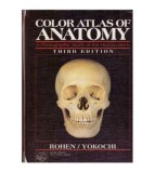 Johannes W. Rohen, Chihiro Yokochi, Lynn J. Romrell - Color Atlas of
