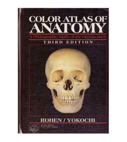 Johannes W. Rohen, Chihiro Yokochi, Lynn J. Romrell - Color Atlas of