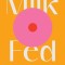Milk Fed