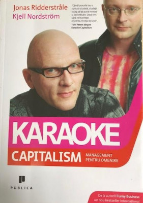 Karaoke capitalism Jonas Ridderstrale, Kjell Nordstrom foto