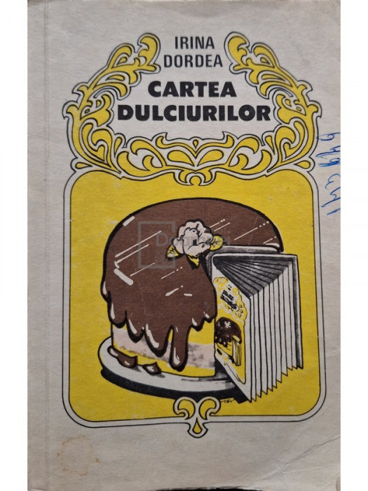 Irina Dordea - Cartea dulciurilor (editia 1990)