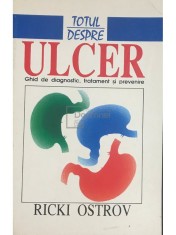 Ricki Ostrov - Totul despre ulcer (Editia: 1997) foto