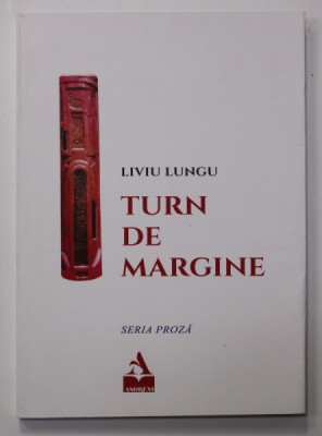 TURN DE MARGINE de LIVIU LUNGU , 2021 foto