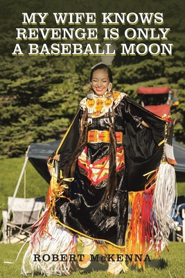 My Wife Knows Revenge Is Only a Baseball Moon foto
