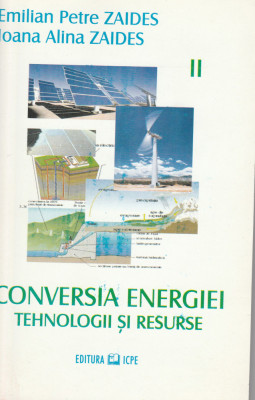 E. P. Zaides I.A. Zaides Conversia energiei. Tehnologii, resurse. Vol 1 și 2 foto