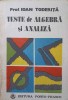 Teste Algebra si Analiza Matematica - Ioan Toderita, Porto-Franco 1991, 73 pagini, Matematica, Probleme si Exercitii