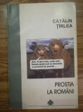 Prostia la rom&acirc;ni - Cătălin T&acirc;rlea, Ed. Allfa, 1997 C1