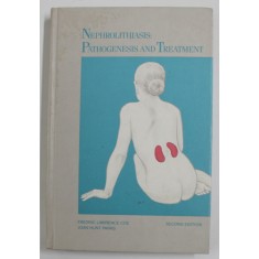 NEPHROLITHIASIS : PATHOGENESIS and TREATMENT by FREDRIC LAWRENCE COE and JOAN HUNT PARKS , 1988