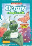 Hermie o simpla omida - Editura Scriptum