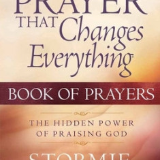 The Prayer That Changes Everything: Book of Prayers