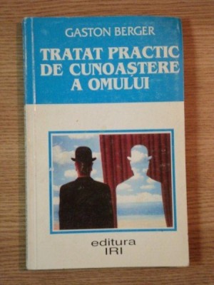 TRATAT PRACTIC DE CUNOASTERE A OMULUI de GASTON BERGER , 1997 foto