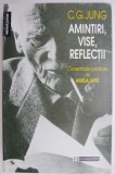 Amintiri, vise, reflectii &ndash; C. G. Jung