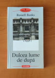 Russell Banks - Dulcea lume de după