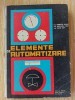 Elemente de automatizare. Manual pentru scoli tehnice de maistri- Oprescu Iulian