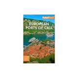 Fodor's European Cruise Ports of Call: Top Cruise Ports in the Mediterranean, Aegean, and Northern Europe