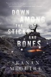 Down Among the Sticks and Bones, 2018