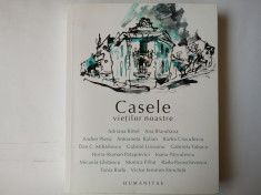CASELE VIETILOR NOASTRE-ED. HUMANITAS, BUCURESTI, 2014, 324 pagini foto