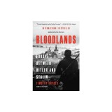 Bloodlands: Europe Between Hitler and Stalin