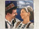Csak Egy Kislany Van A Vilagon disc vinyl lp selectii muzica populara ungureasca, VINIL