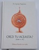 Negreanu Ciprian, CREZI TU ACEASTA?