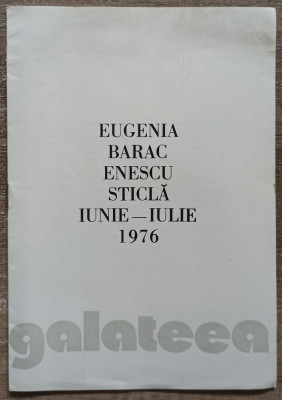 Expozitie sticla Eugenia Barac Enescu 1976 foto