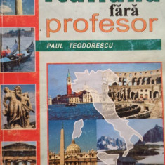 Paul Teodorescu - Limba italiana fara profesor (1999)