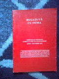 z2 Rugati-va cu Inima. Meditatii ale preotilor Tomislaw Vlasic si S. Barbaric