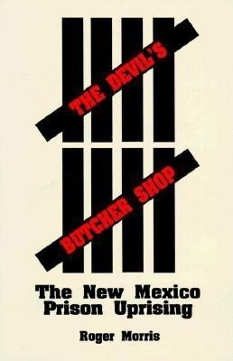 The Devil&amp;#039;s Butcher Shop: The New Mexico Prison Uprising foto
