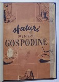 SFATURI PENTRU GOSPODINE de MADALINA BREBU , 1958 *MINIMA UZURA , * HALOURI DE APA