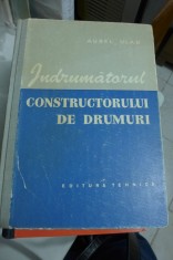 Indrumatorul constructorului de drumuri Aurel Vlad 1959. 390 PAGINI foto