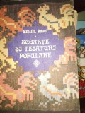 SCOARTE SI TESATURI POPULARE- EMILIA PAVEL,ED TEHNICA 1989,174 pag