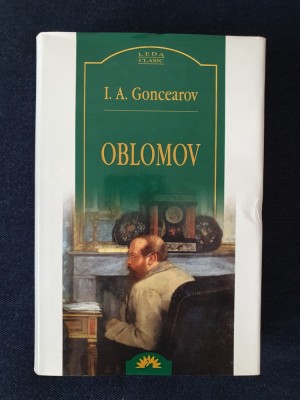 Oblomov &amp;ndash; I. A. Goncearov (ed. cartonata) foto