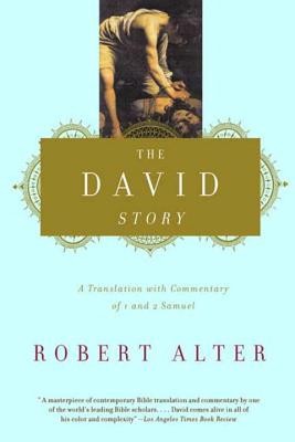 The David Story: A Translation with Commentary of 1 and 2 Samuel foto