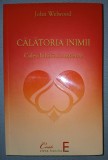 JOHN WELWOOD - CALATORIA INIMII * CALEA IUBIRII CONSTIENTE