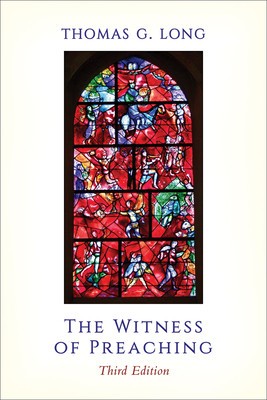 The Witness of Preaching, Third Edition foto
