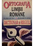 Flora Suteu - Ortografia limbii romane (Editia: 1996)