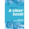 A siker tus&aacute;i - L&eacute;gy te is &eacute;leted bajnoka! - Mizs&eacute;r Attila