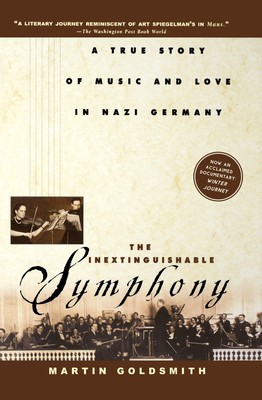 The Inextinguishable Symphony: A True Story of Music and Love in Nazi Germany foto