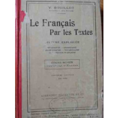 Le Francais Par Les Textes - V. Bouillot ,523653