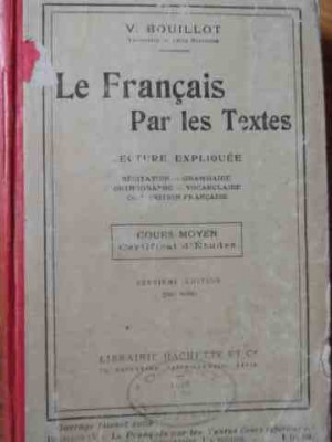 Le Francais Par Les Textes - V. Bouillot ,523653 foto