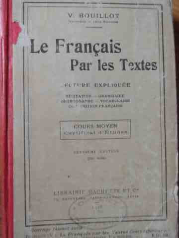 Le Francais Par Les Textes - V. Bouillot ,523653