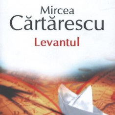 Levantul – Mircea Cartarescu