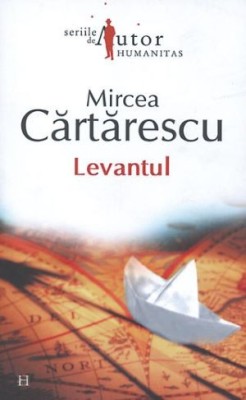 Levantul &amp;ndash; Mircea Cartarescu foto