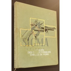 Le guide des collectionneurs D"ARMES DE POING