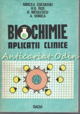 Biochimie. Aplicatii Clinice - Mircea Cucuianu, H. G. Rusu, D. Niculescu foto