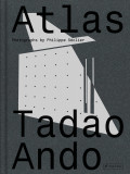 Atlas: Tadao Ando | Philippe Seclier, Yann Nussaume, Prestel