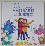 CELE CINCI MASINARII ALE IUBIRII , ilustratii de MERCE TOUS , text de MARTA PRADA , 2024