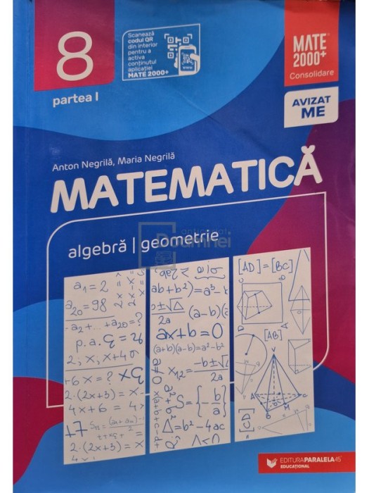 Anton Negrila - Matematica - Algebra, geometrie, clasa a VIII-a, partea I (Editia: 2022)