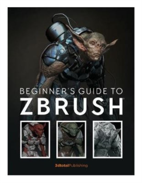 Beginner&#039;s Guide to Zbrush