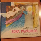 Sora Papadiilor - Marta Cozmin, Gyorgy Mihail (il.), 1984, Cartonata, Povesti Copii, Stare Impecabila